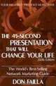 The 45 Second Presentation That Will Change Your Life: The World