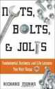 Nuts, Bolts, and Jolts: Fundamental Business and Life Lessons You Must Know, Richard A. Moran 