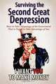 Surviving the Second Great Depression: How to Take Advantage of the Government That Is Trying to Take Advantage of You, JSB Morse 