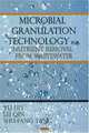 Microbial Granulation Technology for Nutrient Removal from Wastewater, Yu Liu, Lei Qin, Shu-fang Yang 