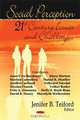 Social Perception: 21st Century Issues and Challenges, Editor Jenifer B. Teiford 