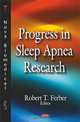 Progress in Sleep Apnea Research, Editor Robert T. Ferber 