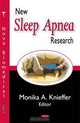 New Sleep Apnea Research, Editor Monika A. Knieffer 