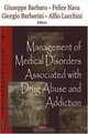 Management of Medical Disorders Associated with Drug Abuse and Addiction, Editor Giuseppe Barbaro, Felice Nava, Giorgio Barbarini, Alfio Lucchini 