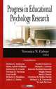 Progress in Educational Psychology Research, Editor Veronica N. Galwye 