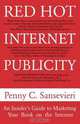 Red Hot Internet Publicity: An Insider