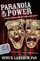 Paranoia & Power: Fear & Fame of Entertainment Icons, Gene N. Landrum 