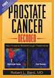Prostate Cancer Decoded: Non-Invasive Breakthrough Treatments, Robert L. Bard 