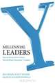 Millennial Leaders: Success Stories from Today