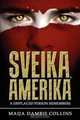 Sveika, Amerika: A Displaced Person Remembers, Maija Dambis Collins 
