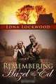 Remembering Hazel & Ed, Edna Lockwood 