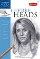 Drawing Made Easy: Lifelike Heads: Discover your "inner artist" as you learn to draw portraits in graphite (Drawing Made Easy), Lance Richlin 