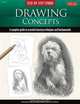 Step-by-Step Studio: Drawing Concepts: A complete guide to essential drawing techniques and fundamentals, Diane Cardaci, Ken Goldman, William F Powell, Carol Rosinski 