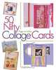 50 Nifty Collage Cards, Peggy Jo Ackley 