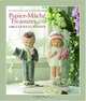 Papier-Mache Treasures with Teena Flanner: Creating Your Own Vintage-Style Collectibles, Teena Flanner 