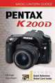 Magic Lantern Guides: Pentax K200D (Magic Lantern Guides), Michael Guncheon 