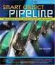 Smart Object Pipeline: Revolutionary Tactics for the Photoshop Layer Workflow (A Lark Photography Book), Ted Dillard 