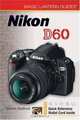 Magic Lantern Guides: Nikon D60 (Magic Lantern Guides), Simon Stafford 