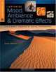 Capturing Mood, Ambience & Dramatic Effects: The Dynamic Language of Digital Photography (A Lark Photography Book), Joseph R. Meehan 