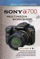 Magic Lantern Guides: Sony DSLR a700 Multimedia Workshop, Lark Books 
