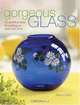 Gorgeous Glass: Sparkling Ideas For Painting On Glass & China, Arlene S. Gillen 