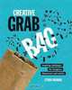 Creative Grab Bag: Inspiring Challenges for Artists, Illustrators and Designers, Ethan Bodnar 
