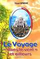 Le Voyage "dans le vent" et ailleurs / Путешествие "с ветерком", далее - везде, Юрий Спирин 