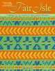 Fair Isle to Crochet (Leisure Arts #4820), Karen Whooley 