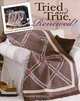 Tried and True, Renewed! (Leisure Arts #5025), Leisure Arts 