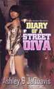 Diary Of A Street Diva, Ashley JaQuavis 