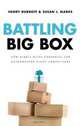 Battling Big Box: How Nimble Niche Companies Can Outmaneuver Giant Competitors, Henry Dubroff, Susan J. Marks 