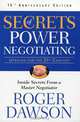Secrets Of Power Negotiating: 15th Anniversay Edition Inside Secrets From a Master Negotiator, Roger Dawson 