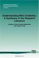 Understanding Web Credibility: A Synthesis of the Research Literature, Jonathan Lazar, Gabriele Meiselwitz, and Jinjuan Feng 