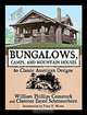 Bungalows, Camps and Mountain Houses: 80 Classic American Designs, William Phillips Comstock, Clarence Eaton Schermerhorn 
