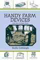 Handy Farm Devices and How to Make Them, Rolfe Cobleigh 
