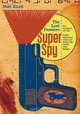 Super Spy: The Lost Dossiers, Matt Kindt 