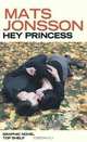 Hey Princess, Mats Jonsson 