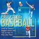 Pro Files: Baseball: Intel on Today?s Biggest Stars And Tips on How to Play Like Them (Sports Illustrated Kids), Sports Illustrated Kids 
