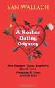 A Kosher Dating Odyssey: One Former Texas Baptist