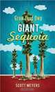 Grow Your Own Giant Sequoia, Scott Meyers 