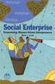 Social Enterprise: Empowering Mission-Driven Entrepreneurs, Marc J. Lane 