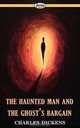 The Haunted Man and the Ghost