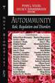 Autoimmunity: Role, Regulation and Disorders, 