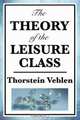 The Theory of the Leisure Class, Thorstein Veblen 