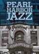 Pearl Harbor Jazz: Changes in Popular Music in the Early 1940s, Peter Townsend 