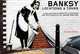 Banksy Locations and Tours: A Collection of Graffiti Locations and Photographs in London, England, Martin Bull 