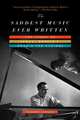 The Saddest Music Ever Written: The Story of Samuel Barber