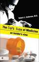 The Dark Side of Medicine, Robert J. Anderson, M.D. 