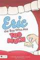 Eric, the Boy Who Ate Too Much, M.S. Larson 