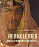 Herakleides: A Portrait Mummy from Roman Egypt, Lorelei H. Corcoran, Marie Svoboda 